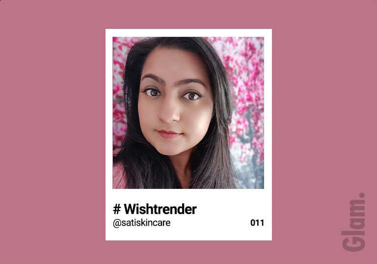 #wishtrender: Meet @satiskincare, the Review Master of Wishtrend