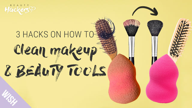 3 Hacks to Clean Cosmetic & Beauty Tools Like It's Brand New!