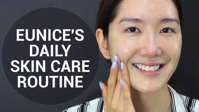 Eunice's Daily Skincare Routine