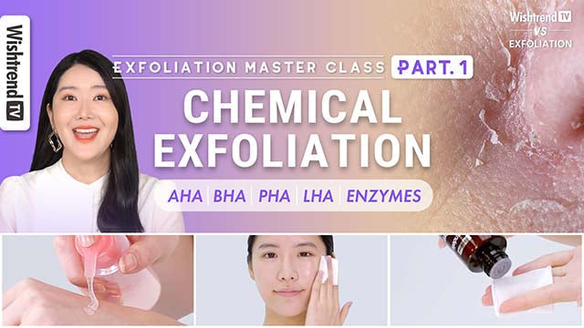 Exfoliation Master Class part.1 | Chemical Exfoliation by Skin Types