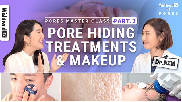 Pore Master Class Part.3 | The Best Pore Shrinking and Minimizing Treatments