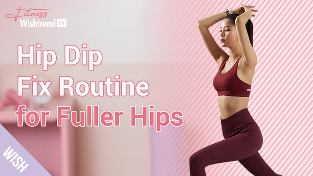 Fitness Ep.6 | Simple & Easy Hip Dip Fix Workout for Fuller Hips