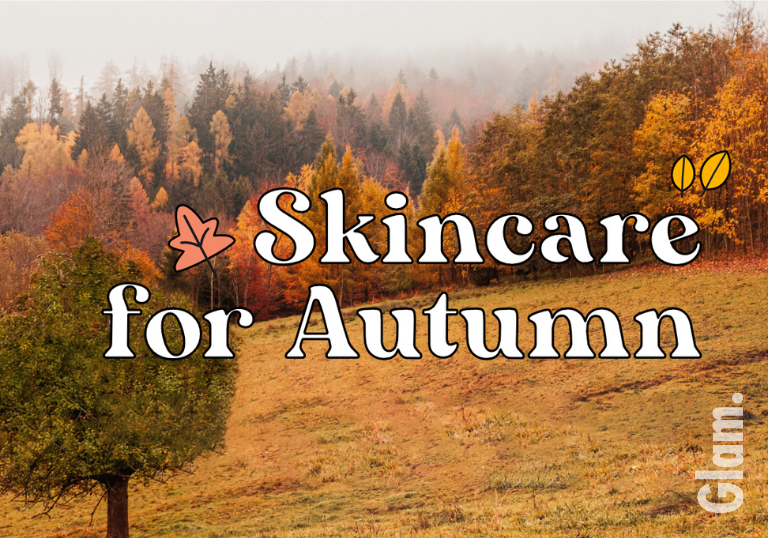Skincare that is needed for Autumn