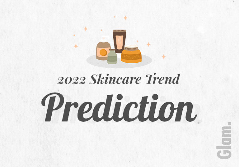 2022 Skin Care Trends to Know According to Skin Care Experts