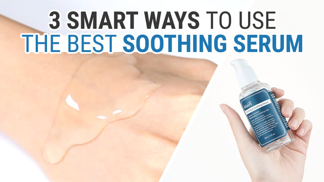 How to Choose A Good Soothing Serum & Using Tips | Rich Moist Soothing Serum