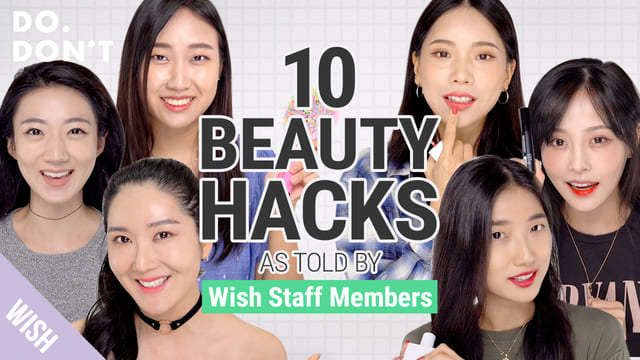 10 Life Changing Beauty Tips & Health Hacks From Wish Staff