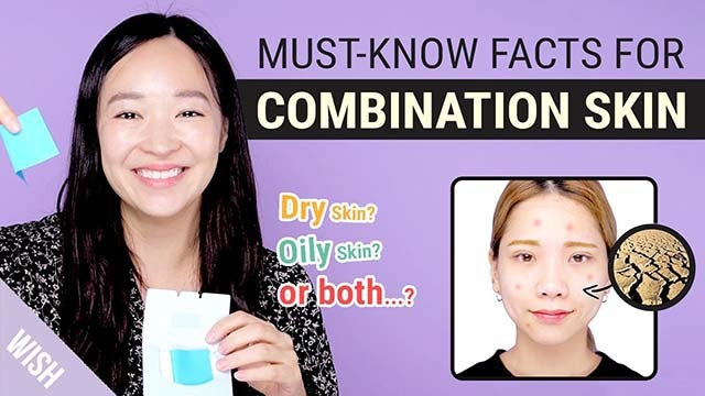 5 Signs You Have Combination Skin & How to Deal with It for Beginners