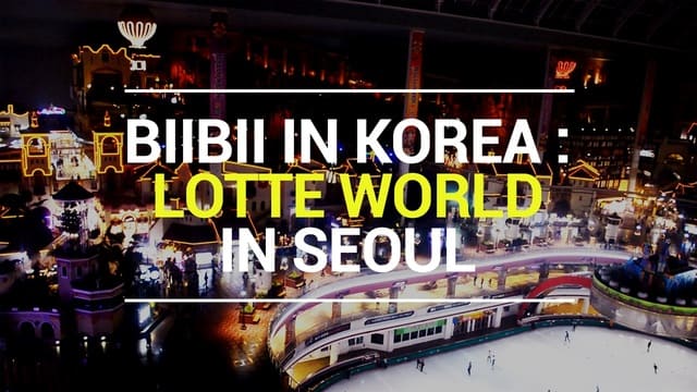BiiBii in Korea | Lotte World in Seoul
