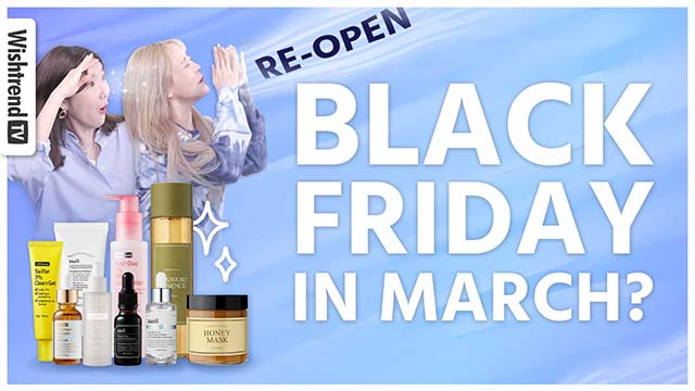 Black Friday is Back! Create Your Own Skincare Routine with Wishtrend Faves!