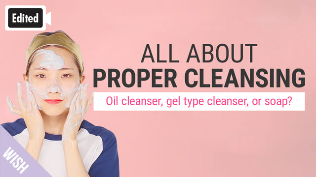 Double Cleansing? Cleansing Oil? How To Find The Best Facial Cleanser For You