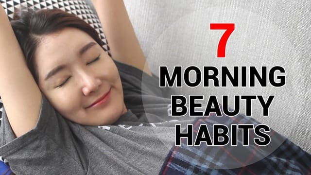 Eunice's 7 Morning Beauty Habits