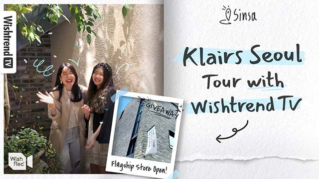 Have you heard of Klairs Seoul? Garosugil Walk, Seoul Tour with Wishtrend TV