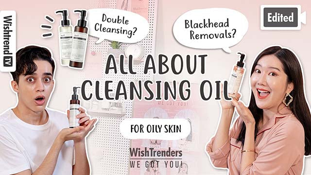Needs of Double Cleansing? Answers to your questions about Cleansing Oil!