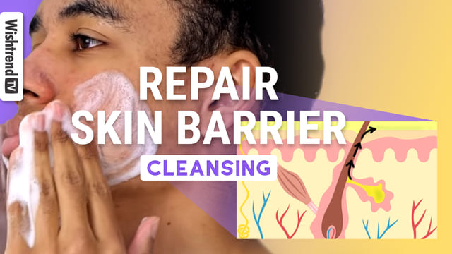 Skin Barrier Repair ep.2 | Proper Cleansing for Repairing Skin Barrier