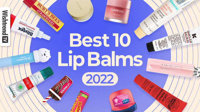The Best Lip Balms 2022 | DIY Lip Scrub Recipe