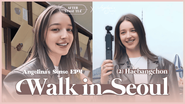 Walk in Seoul: Haebangchon│Angelina's Sense EP.4