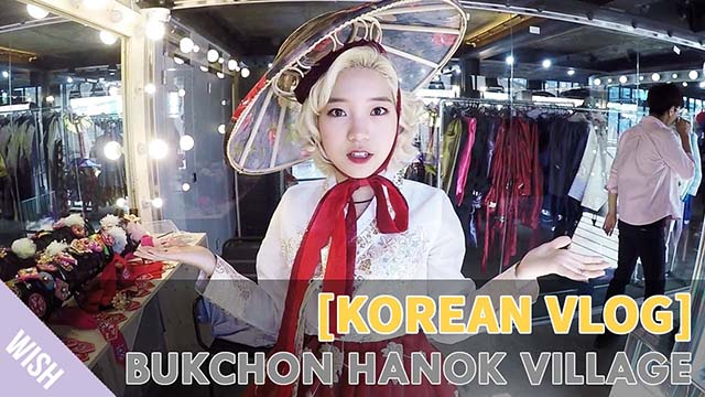 Wish Moments #2 | Seoul Vlog , Bukchon Hanok Village