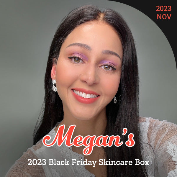Megan's 2023 Black Friday Skincare Box